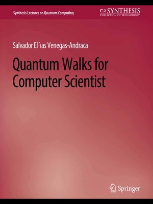 cover image of Quantum Walks for Computer Scientists